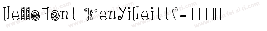 HelloFont WenYiHeittf字体转换